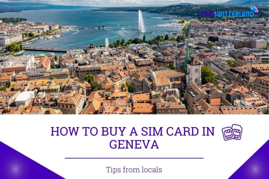 How to Buy A SIM Card in Geneva 